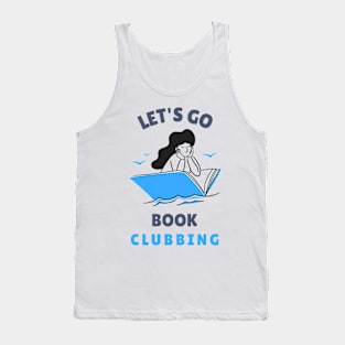 Let's Go Book Clubbing Tank Top